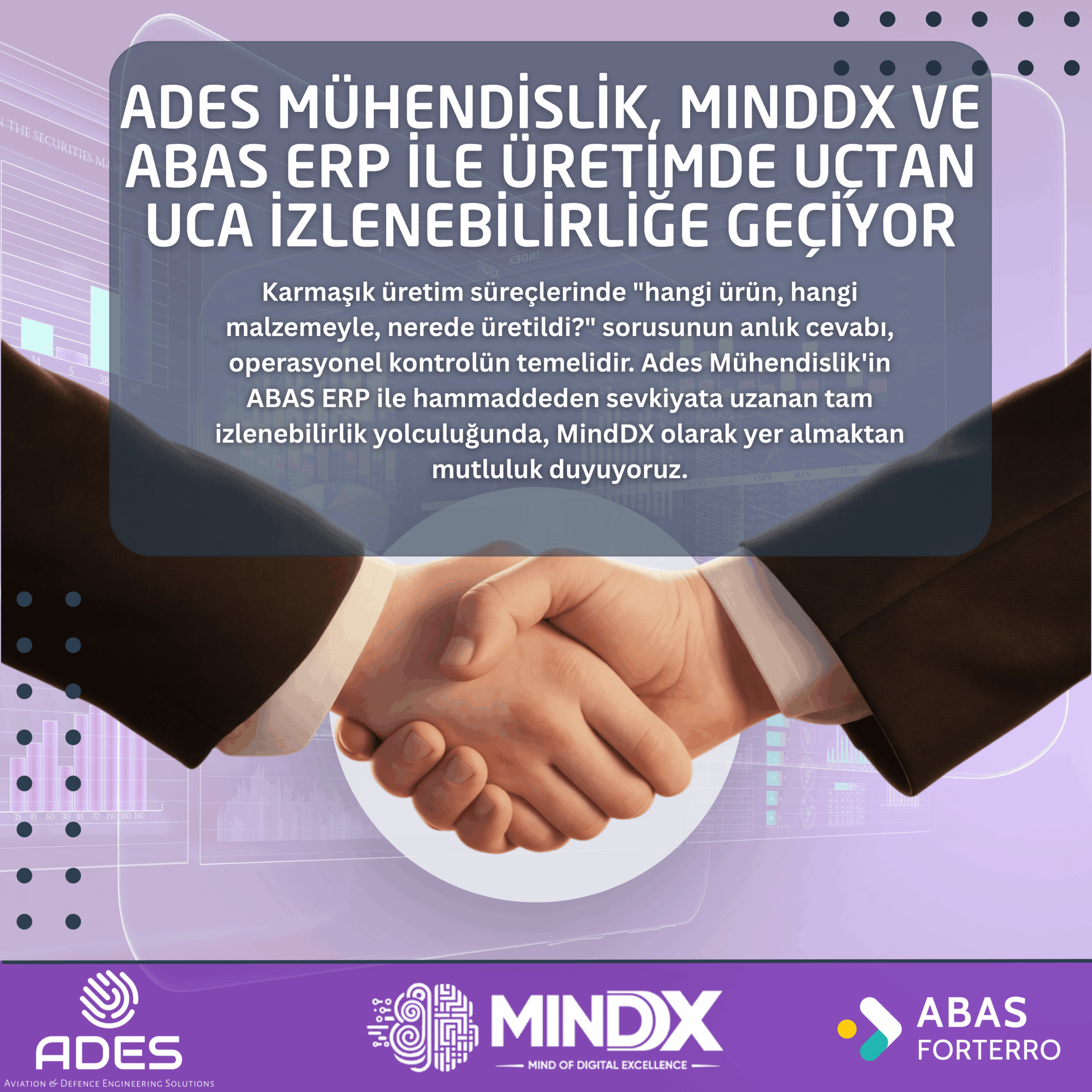 Hands clasped in the foreground on a purple graphic banner with Turkish text about ADES Engineering MindDX and ABAS ERP enabling end to end production traceability bottom logos include ADES MINDX and ABAS